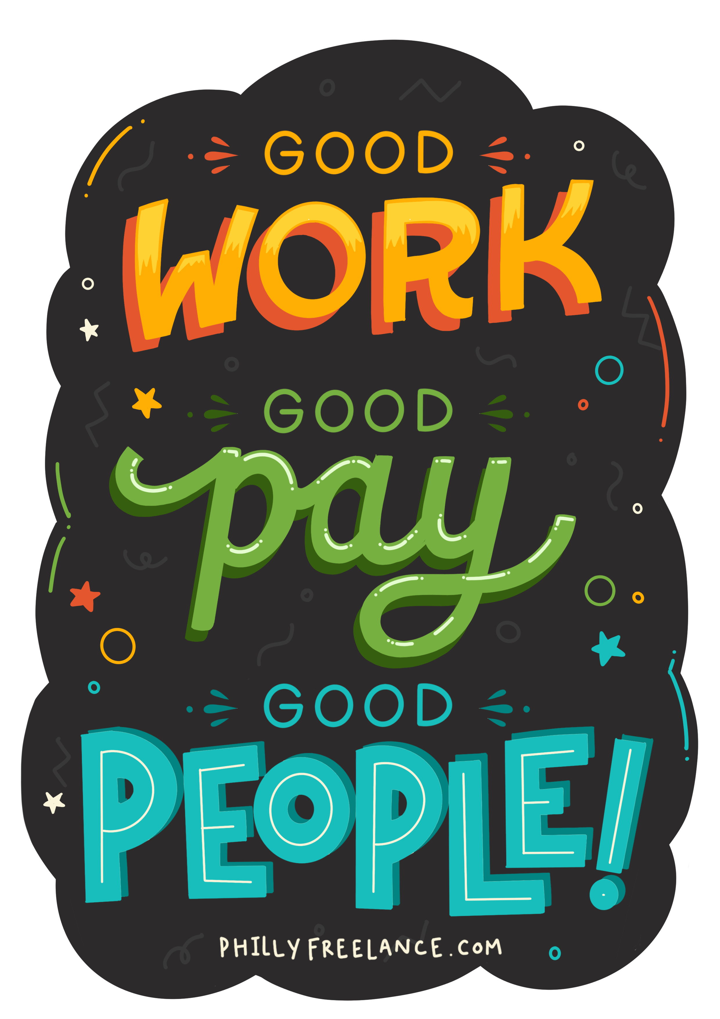 Good Work, Good Pay, Good People